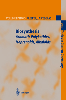 Biosynthesis: Aromatic Polyketides, Isoprenoids... 3642085830 Book Cover