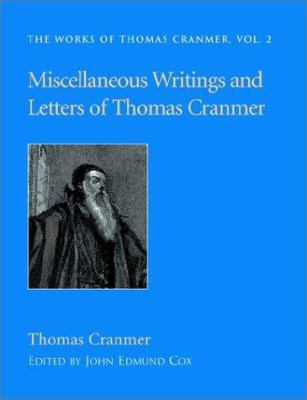 Miscellaneous Writings and Letters of Thomas Cr... 1573832154 Book Cover