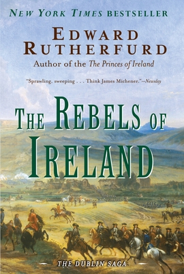 The Rebels of Ireland: The Dublin Saga 0385663544 Book Cover