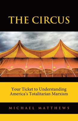 The Circus: Your Ticket to Understanding Americ... 0228892953 Book Cover