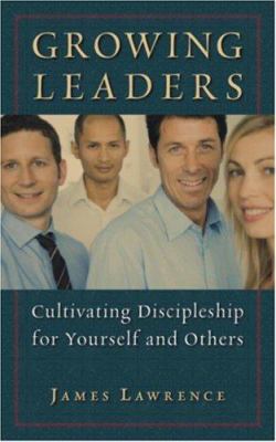Growing Leaders: Cultivating Discipleship for Y... 1565639979 Book Cover