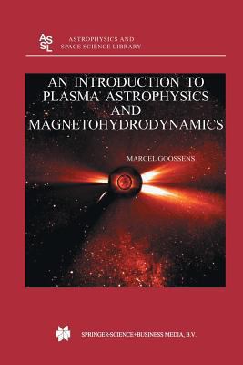 An Introduction to Plasma Astrophysics and Magn... 1402014333 Book Cover