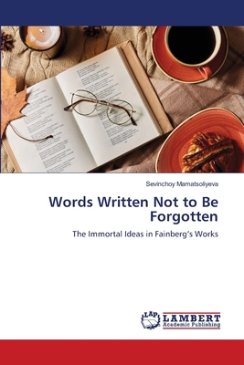 Words Written Not to Be Forgotten 6208440661 Book Cover
