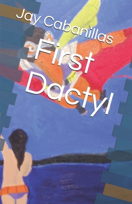 First Dactyl B0GPQ7ZHKL Book Cover