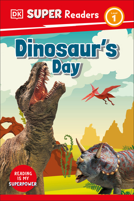 DK Super Readers Level 1 Dinosaur's Day 0744065690 Book Cover