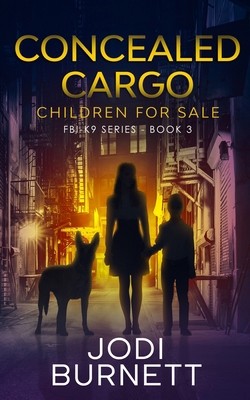 Concealed Cargo: Children for Sale 1733643168 Book Cover