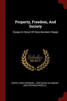 Property, Freedom, And Society: Essays In Honor... 1376315114 Book Cover