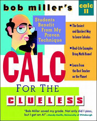 Bob Miller's Calc for the Cluless: Calc II 0070434093 Book Cover