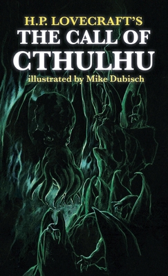 The Call of Cthulhu illustrated by Mike Dubisch 1960213350 Book Cover