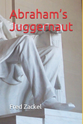 Abraham's Juggernaut B084DGQ9FV Book Cover