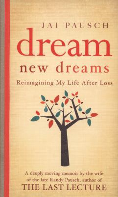 Dream New Dreams: Reimagining My Life After Los... 1444728091 Book Cover
