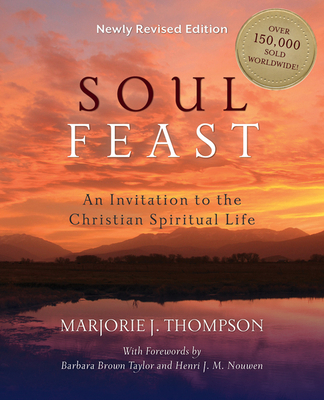 Soul Feast: An Invitation to the Christian Spir... 0664239242 Book Cover