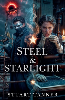 Steel & Starlight B0GCM2Z61M Book Cover