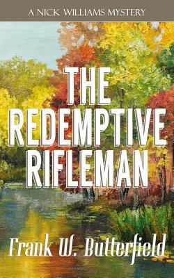 The Redemptive Rifleman 1795778539 Book Cover