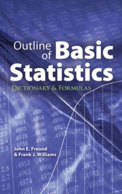 Outline of Basic Statistics : Dictionary and Fo... B006VE4VUO Book Cover
