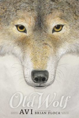 Old Wolf: A Fable 1442499222 Book Cover