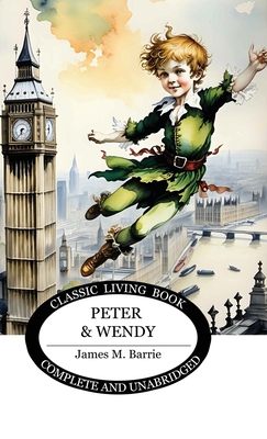 Peter and Wendy 1922950513 Book Cover