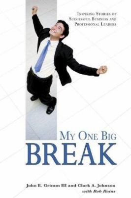 My One Big Break 1582619069 Book Cover