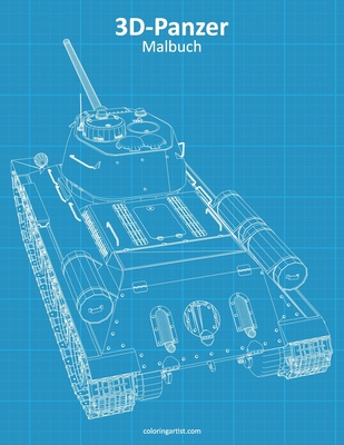 3D-Panzer-Malbuch [German] 1702065235 Book Cover