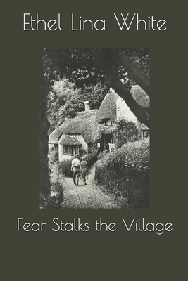 Fear Stalks the Village 1701763699 Book Cover