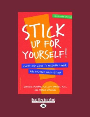 Stick Up for Yourself!: Every Kid's Guide to Pe... [Large Print] 1442996692 Book Cover