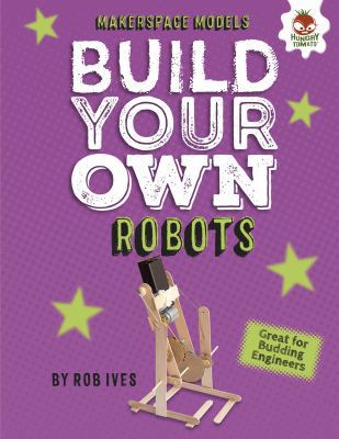 Build Your Own Robots 1512459704 Book Cover