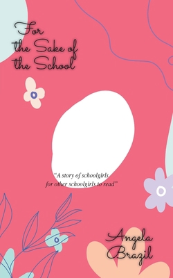 For the Sake of the School 1641817186 Book Cover