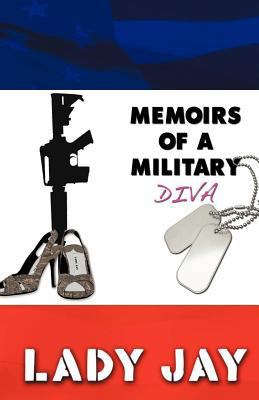 Memoirs of a Military Diva 1462050794 Book Cover