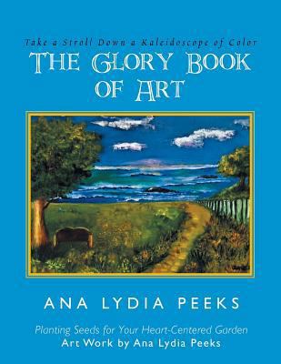 The Glory Book of Art: Take a Stroll Down a Kal... 1984549766 Book Cover