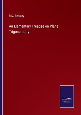 An Elementary Treatise on Plane Trigonometry 3375134703 Book Cover