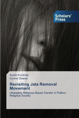 Revisiting Jata Removal Movement 3639861833 Book Cover