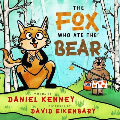 The Fox Who Ate the Bear B0FFB5V6X5 Book Cover