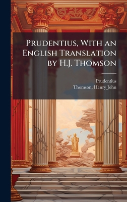 Prudentius, With an English Translation by H.J.... 1024172279 Book Cover