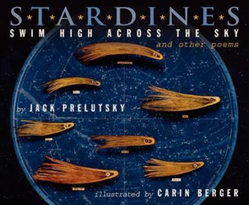 Stardines Swim High Across the Sky: And Other P... 006201465X Book Cover