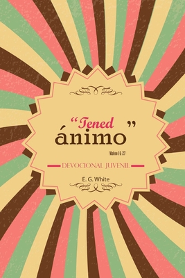 Tened Animo [Spanish] 1542431018 Book Cover