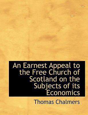 An Earnest Appeal to the Free Church of Scotlan... 1140395238 Book Cover