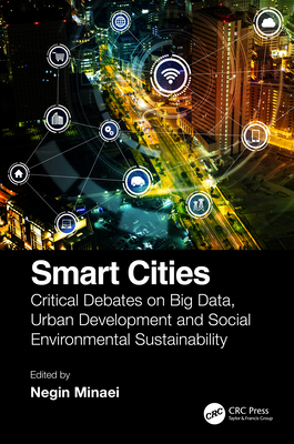 Smart Cities: Critical Debates on Big Data, Urb... 1032220422 Book Cover
