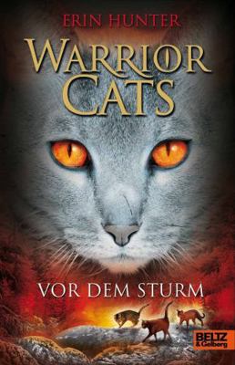 Warrior Cats Staffel 1/04. Vor dem Sturm 3407810563 Book Cover