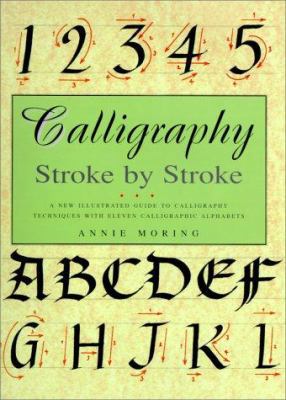 Calligraphy: Stroke by Stroke 0785812210 Book Cover