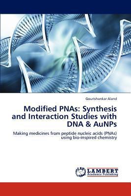 Modified PNAs: Synthesis and Interaction Studie... 3659138509 Book Cover