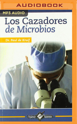 Cazadores de Microbios [Spanish] 1713561018 Book Cover
