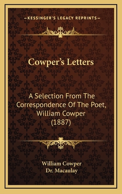 Cowper's Letters: A Selection From The Correspo... 116596581X Book Cover