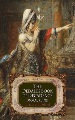 The Dedalus Book of Decadence: Moral Ruins 1912868687 Book Cover