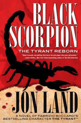 Black Scorpion: The Tyrant Reborn (Michael Tira... 0765337231 Book Cover