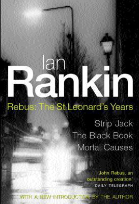 Rebus: The St. Leonard's Years (Strip Jack/ The... 0752846558 Book Cover