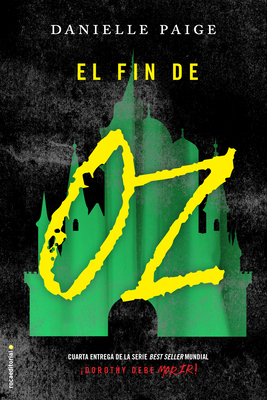 El Fin de Oz / The End of Oz [Spanish] 8416700699 Book Cover