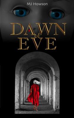 Dawn of Eve 0999616692 Book Cover