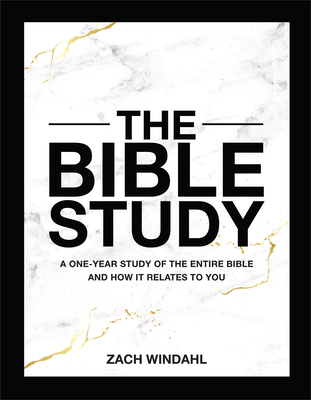 The Bible Study: A One-Year Study of the Entire... 0764243098 Book Cover