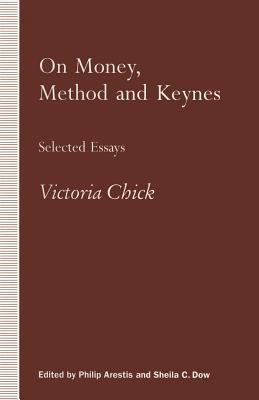On Money, Method and Keynes: Selected Essays 1349219371 Book Cover