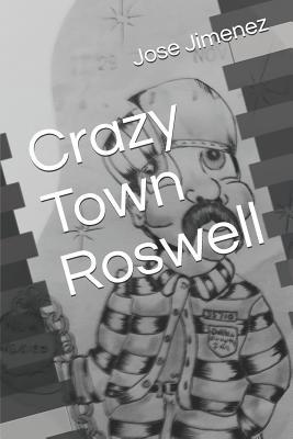 Crazy Town Roswell 1095015966 Book Cover